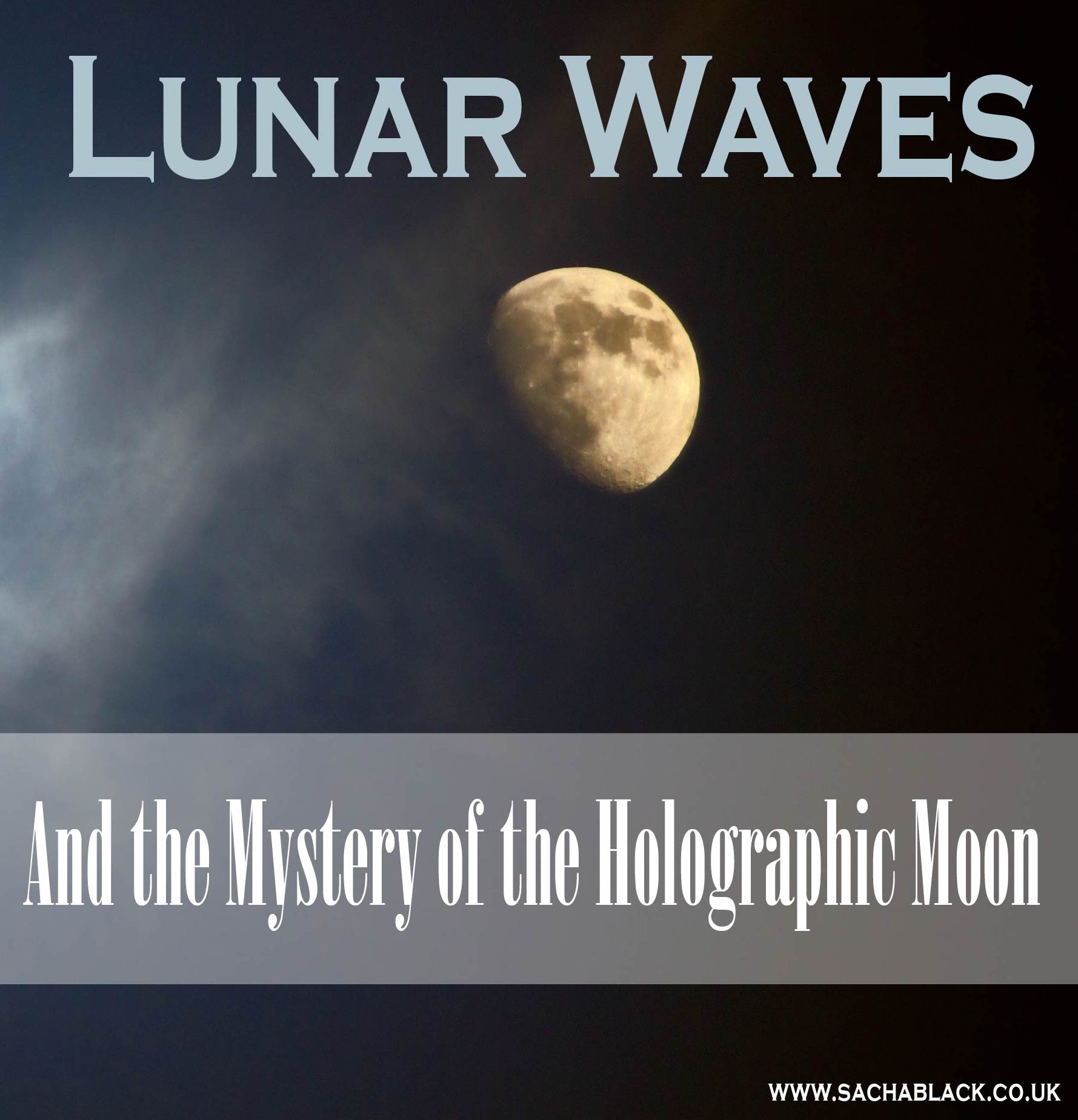 Lunar Waves & The Mystery of the Holographic Moon
