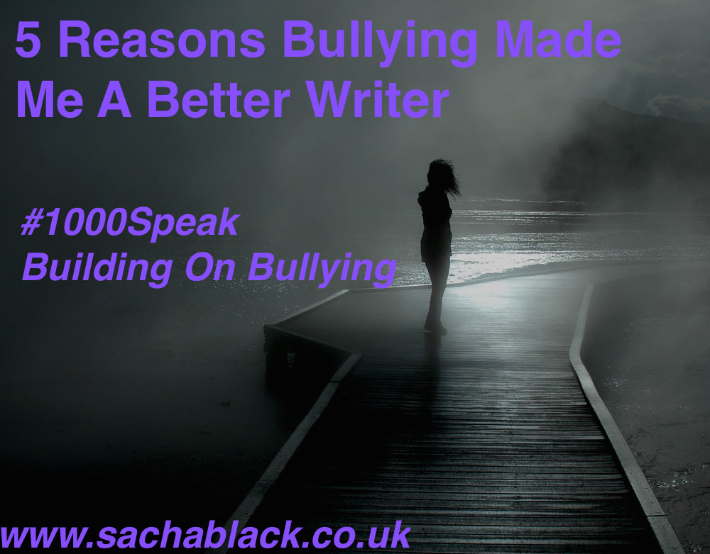 5 Reasons Bullying Made Me a Better Writer