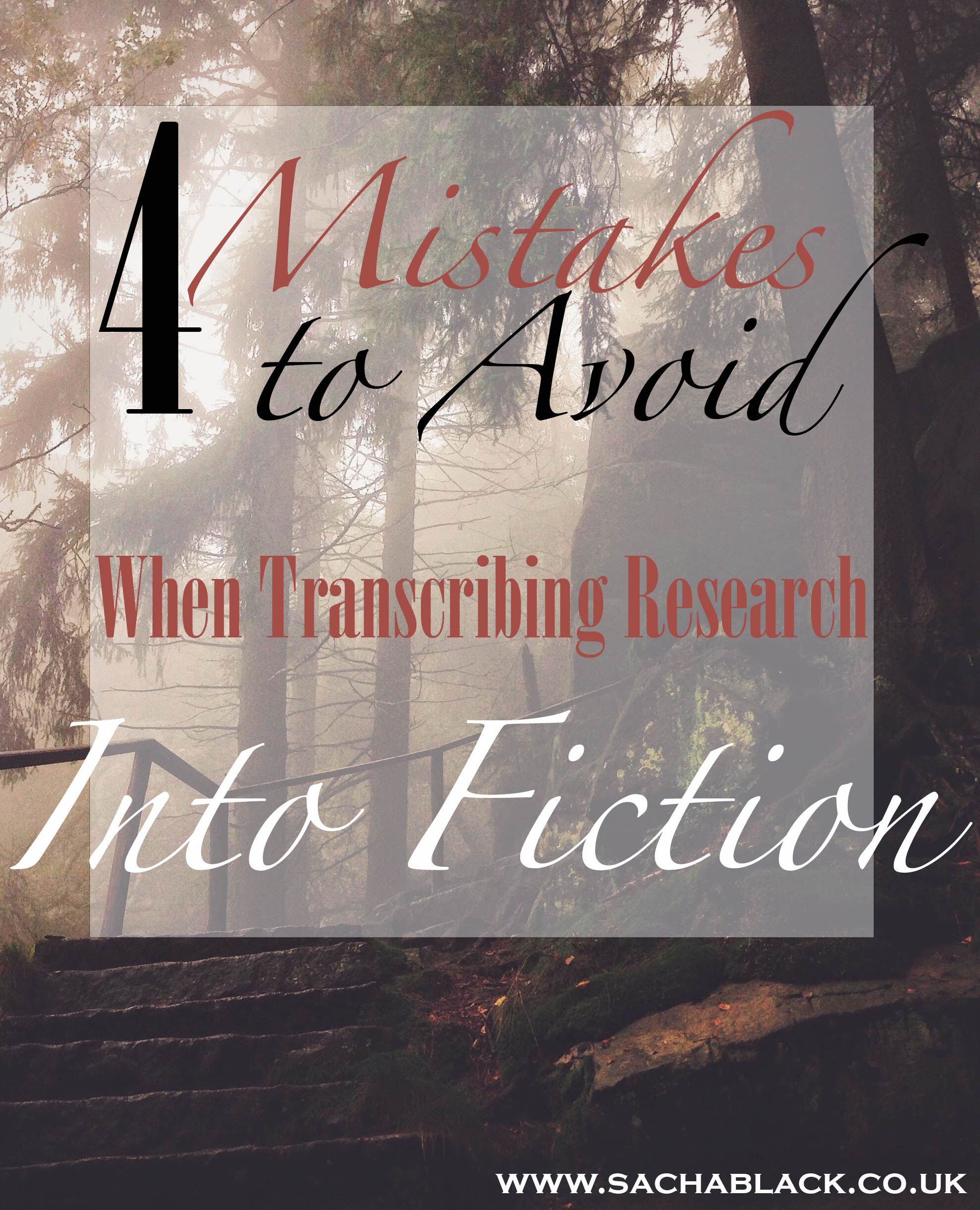 4 Mistake To Avoid When Transcribing Research Into Fiction.jpeg