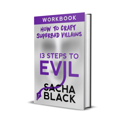 13 Steps to Evil: How to Craft Superbad Villains Workbook